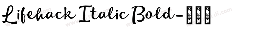Lifehack Italic Bold字体转换 Lifehack Italic Bold字体转换